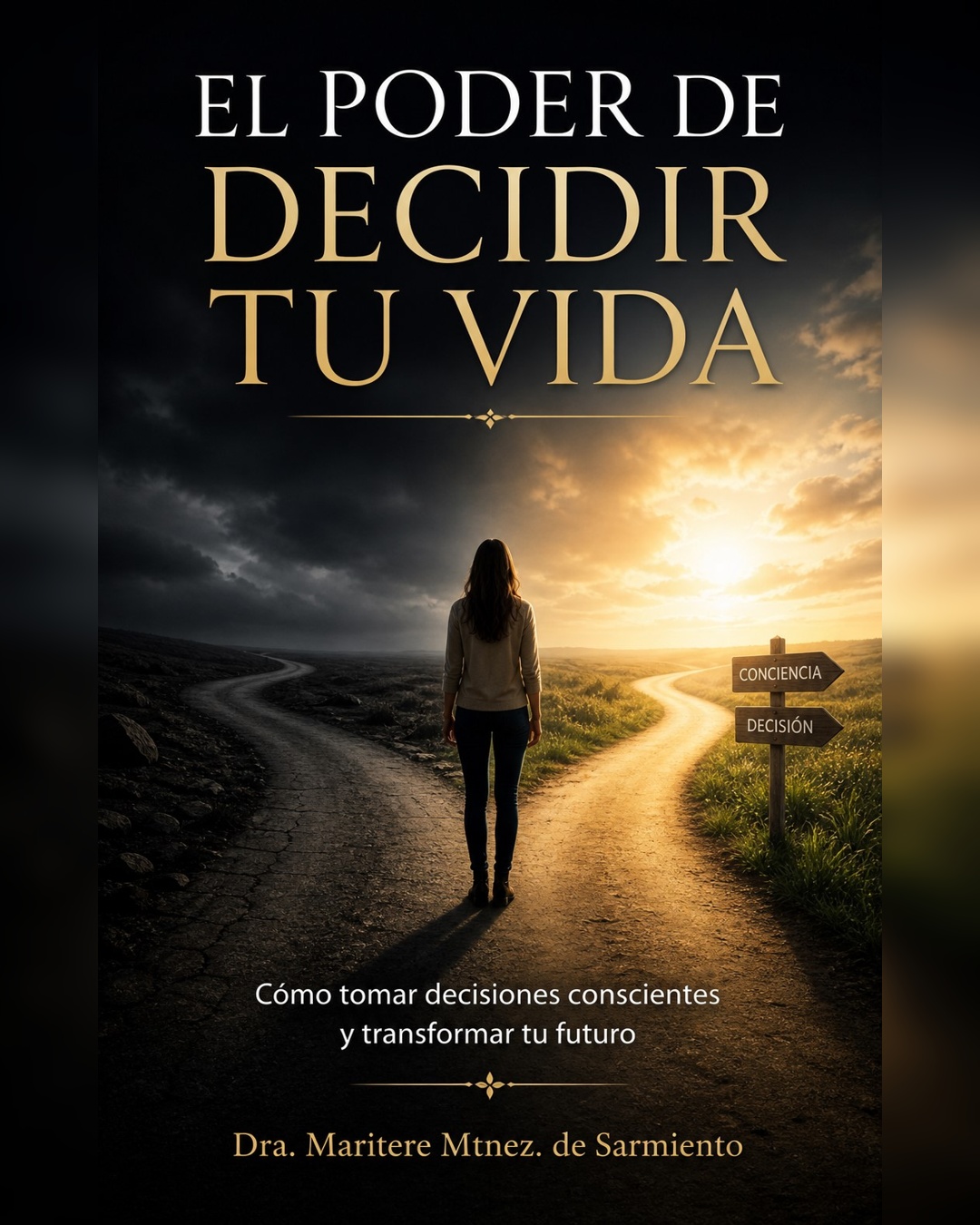 El poder de decidir tu vida